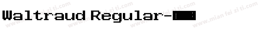 Waltraud Regular字体转换